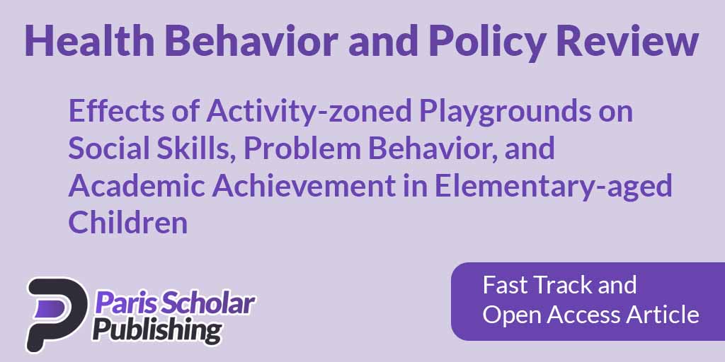 Effects of Activity-zoned Playgrounds on Social Skills, Problem Behavior, and Academic Achievement in Elementary-aged Children